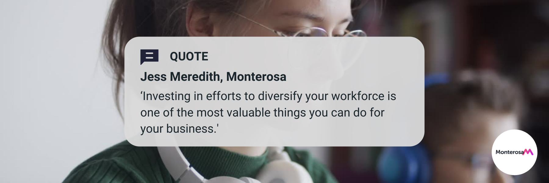 A quote from Jess Meredith about diversity in the workplace